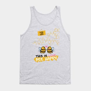 Bee happy! Tank Top